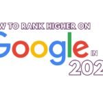 How to rank higher on google