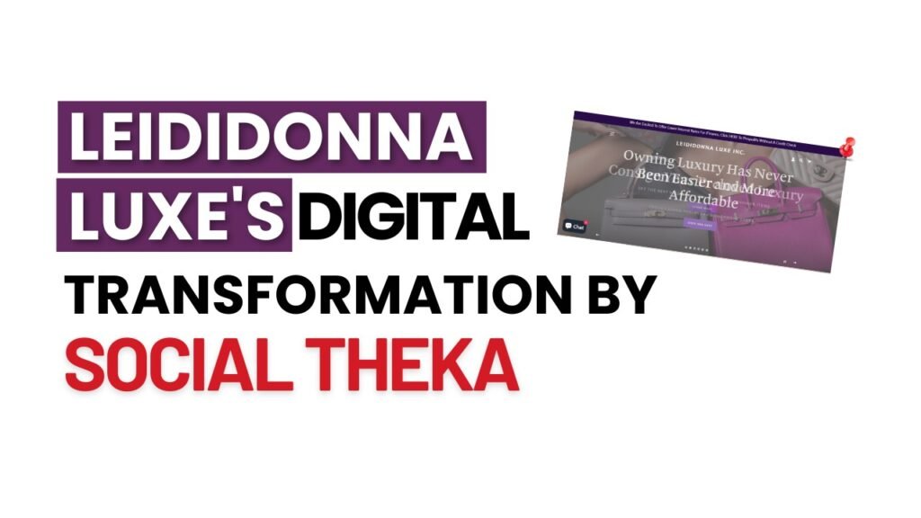 Case Study: LeidiDonna Luxe’s Digital Transformation by Social Theka